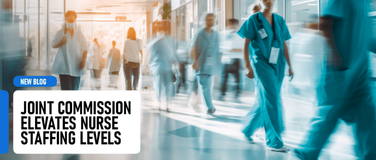 Joint Commission Elevates Nurse Staffing Levels